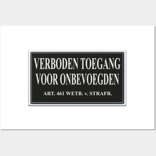 Verboden toegang voor onbevoegden. Posters and Art